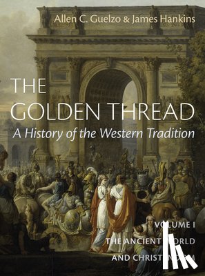 Hankins, James, Guelzo, Allen C. - The Golden Thread Vol 1