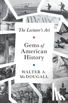 McDougall, Walter A. - The Gems of American History