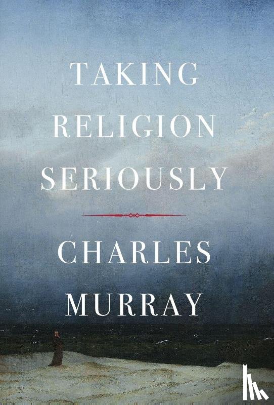 Murray, Charles - Taking Religion Seriously