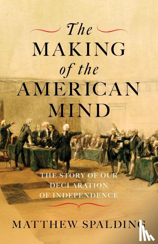 Spalding, Matthew - The Making of the American Mind