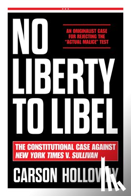 Holloway, Carson - No Liberty to Libel