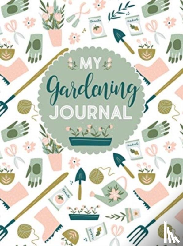 Editors of Quiet Fox Designs - My Gardening Journal