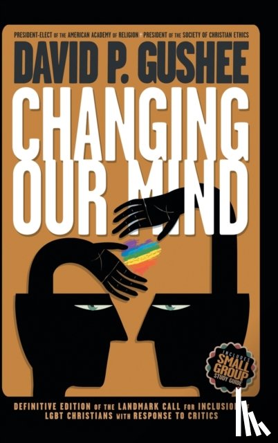 Gushee, David P - Changing Our Mind