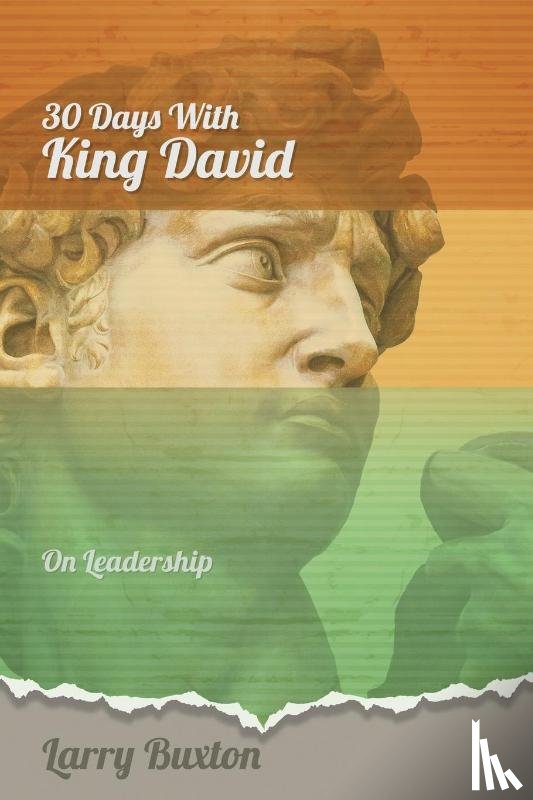 Buxton, Larry - Thirty Days With King David