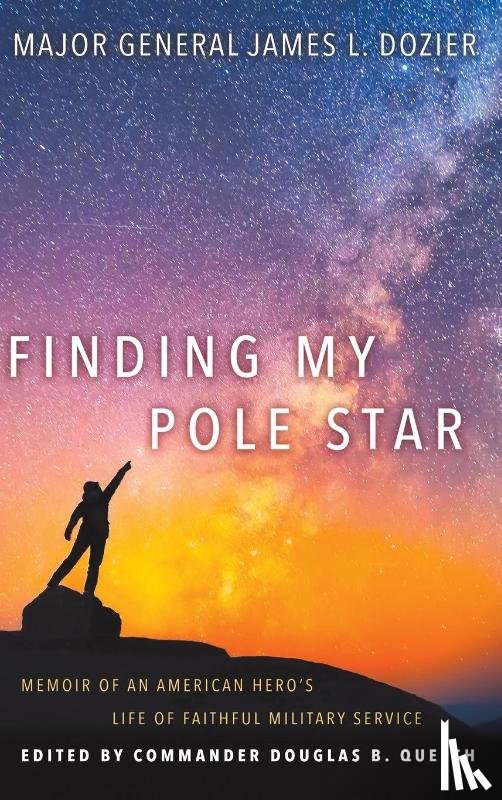 Dozier, Major General James - Finding My Pole Star