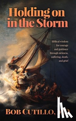 Cutillo, Bob - Holding on in the Storm