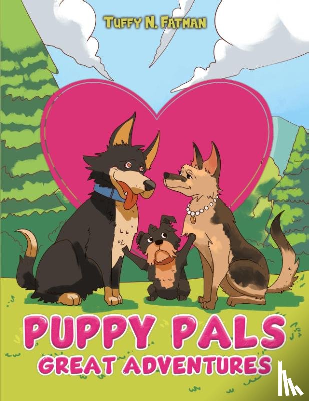 Fatman, Tuffy N. - Puppy Pals Great Adventures