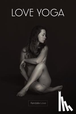 Randalle Love, Love - Love Yoga