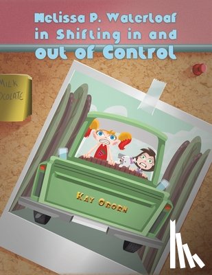 Kay Oborn - Melissa P. Waterloaf in Shifting in and out of Control