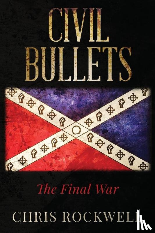 Rockwell, Chris - Civil Bullets