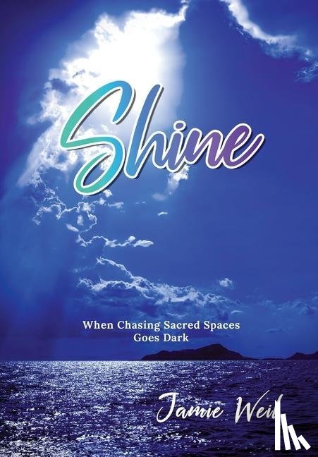 Weil, Jamie - Shine