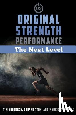 Anderson, Tim - Original Strength Performance: The Next Level