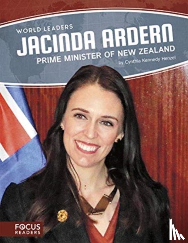 Kennedy Henzel, Cynthia - Jacinda Ardern: Prime Minister of New Zealand