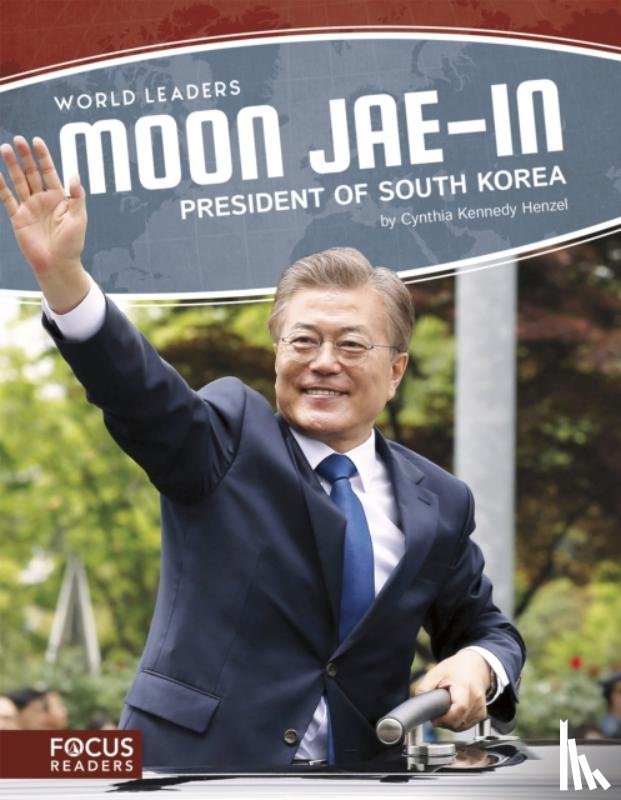 Kennedy Henzel, Cynthia - Moon Jae-in: President of South Korea