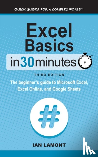 Lamont, Ian - Excel Basics In 30 Minutes