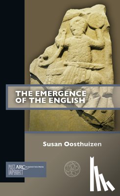 Oosthuizen, Susan (Professor of Medieval Archaeology - The Emergence of the English