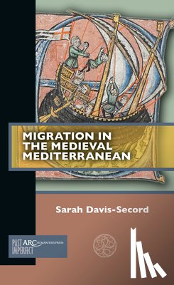 Davis-Secord, Sarah (University of New Mexico - Migration in the Medieval Mediterranean