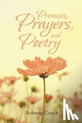 Couch, Roberta - Promises, Prayers, and Poetry