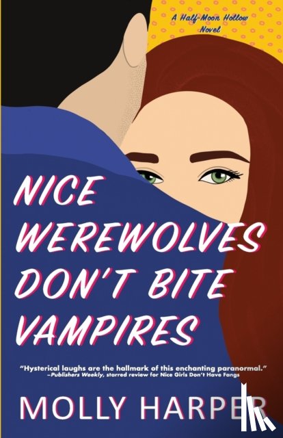 Harper, Molly - Nice Werewolves Don't Bite Vampires