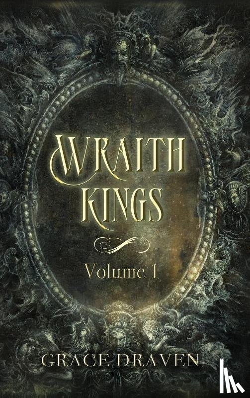 Draven, Grace - Wraith Kings, Volume 1