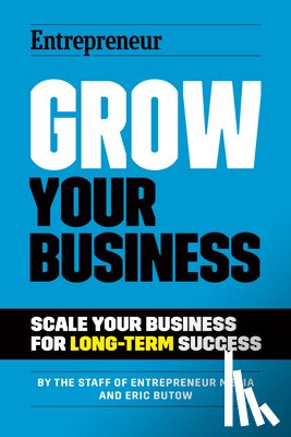 Media, The Staff of Entrepreneur, Butow, Eric - Grow Your Business