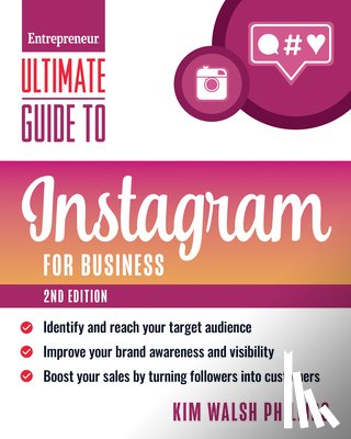 Walsh Phillips, Kim - Ultimate Guide to Instagram