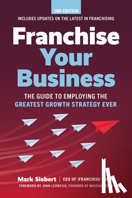 Siebert, Mark - Franchise Your Business