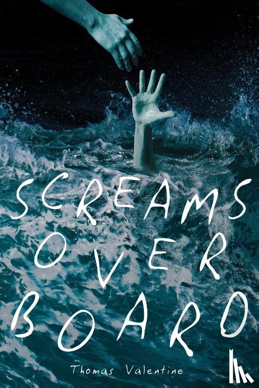 Valentine, Thomas - Screams Overboard