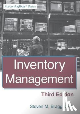Bragg, Steven M. - Inventory Management: Third Edition