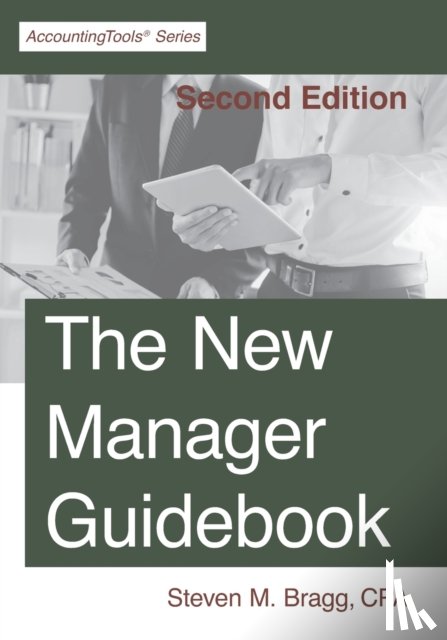 Bragg, Steven M - The New Manager Guidebook