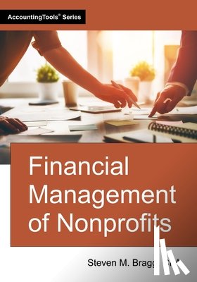 Bragg, Steven M. - Financial Management of Nonprofits