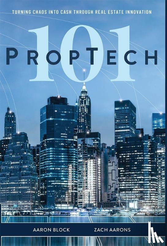 Block, Aaron, Aarons, Zach - PROPTECH 101
