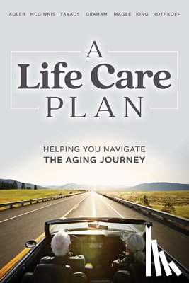 McGinnis, Barbara - A Life Care Plan: Helping You Navigate the Aging Journey