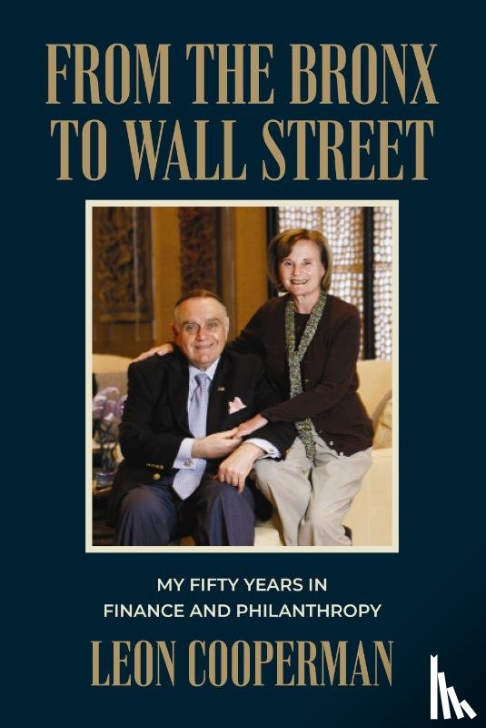 Cooperman, Leon - Cooperman, L: From the Bronx to Wall Street
