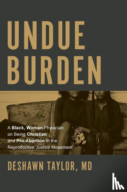 Taylor M. D., DeShawn - Undue Burden