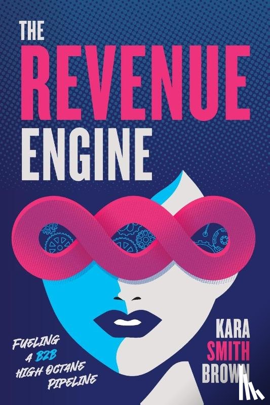 Brown, Kara Smith - The Revenue Engine