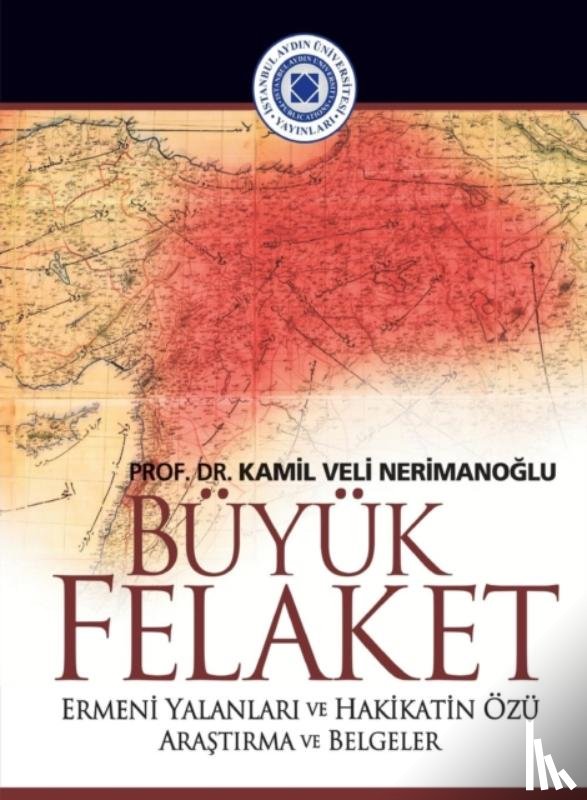 Nerimanoglu, Kamil Veli - Buyuk Felaket