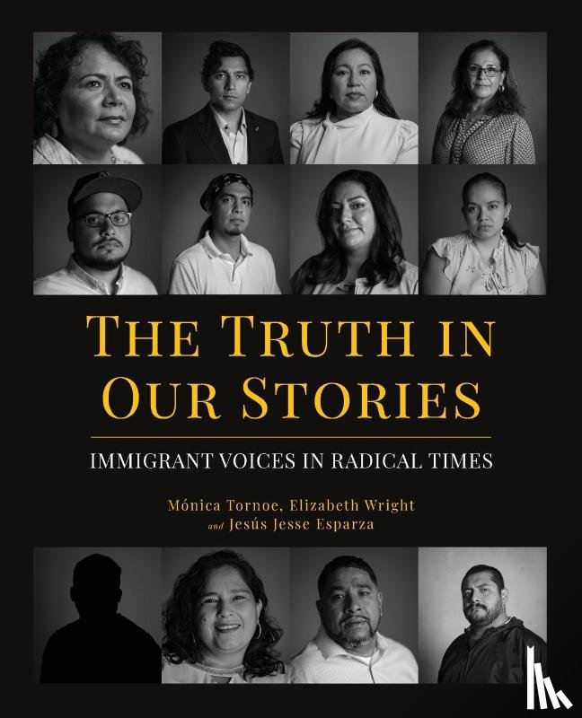 Tornoe, Monica, Wright, Elizabeth, Esparza, Jesus Jesse - The Truth in Our Stories