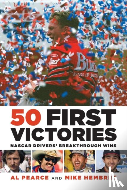 Pearce, Al, Hembree, Mike - 50 First Victories