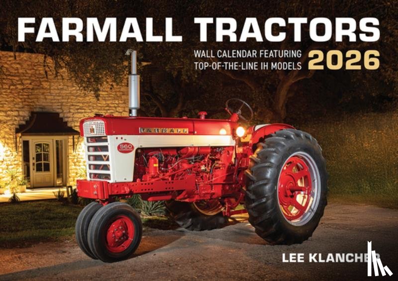 Klancher, Lee - Farmall Tractors Calendar 2026
