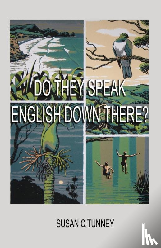 Tunney, Susan C - Do They Speak English Down There?