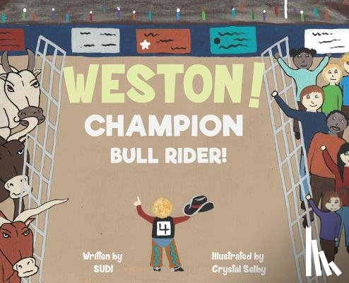 Clifton, Sudi - Weston! Champion Bull Rider!