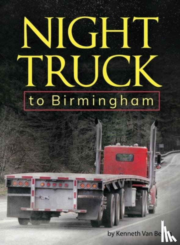 Van Bevan, Kenneth - Night Truck to Birmingham