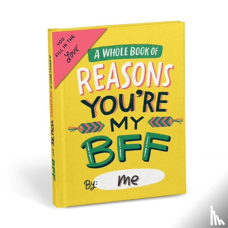 Friends, Em & - Em & Friends Reasons You're My BFF Fill in the Love® Book