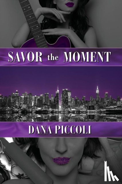Piccoli, Dana - Savor the Moment