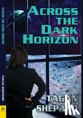Shepard, Tagan - Across the Dark Horizon