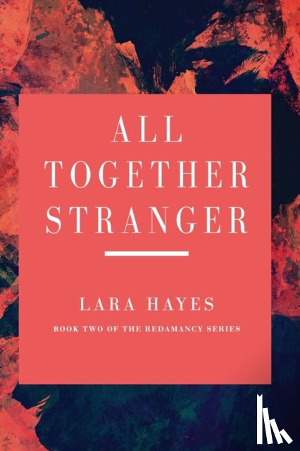 Hayes, Lara - All Together Stranger