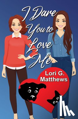 Lori G Matthews, Matthews - I Dare You to Love Me