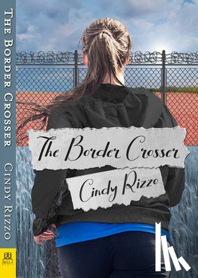 Cindy Rizzo, Rizzo - Border Crosser