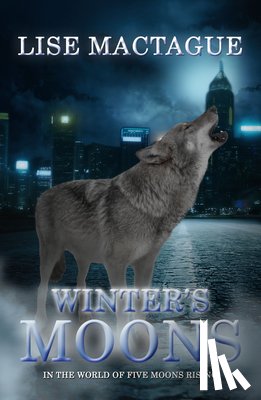 Lise Mactague, Mactague - Winter's Moons